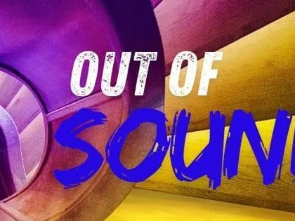 OUT of SOUND